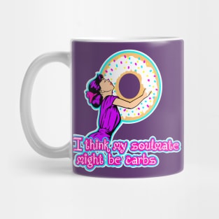 Carbs are my soulmate Mug